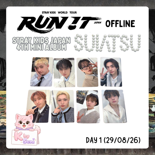 [Pre-Order] Stray Kids JAPAN 4th Mini Album "SUIATSU" <RUN IT WORLD TOUR> Tokyo Venue Offline DAY 1 (POB ONLY)