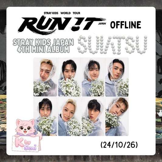 [Pre-Order] Stray Kids JAPAN 4th Mini Album "SUIATSU" <RUN IT WORLD TOUR> Fukuoka Venue Offline (POB ONLY)