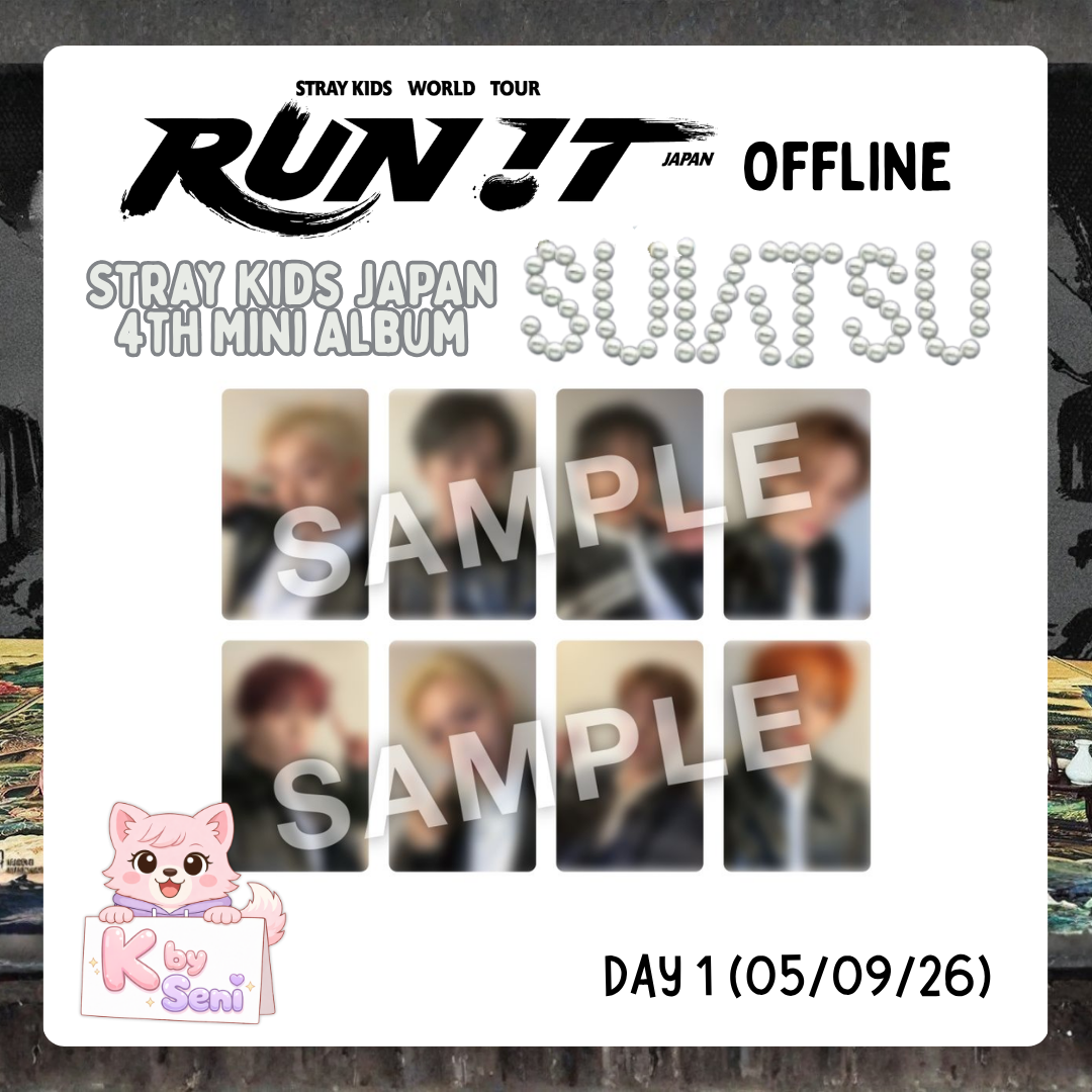 [Pre-Order] Stray Kids JAPAN 4th Mini Album "SUIATSU" <RUN IT WORLD TOUR> Nagoya Venue Offline DAY 1 (POB ONLY)